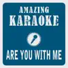 Clara Oaks - Are You with Me (Karaoke Version) [Originally Performed By Lost Frequencies] - Single